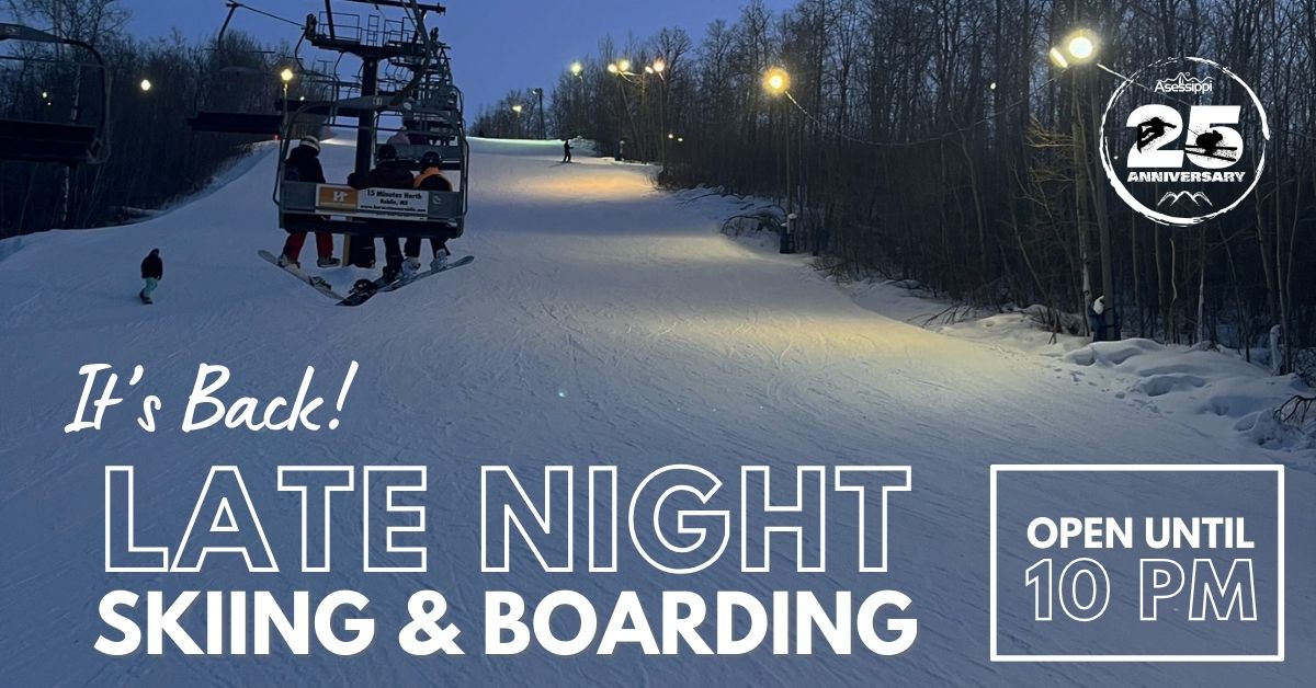 Late Night Skiing & Boarding at Asessippi.